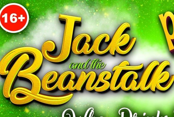 P*ssed Up Panto - Jack & The Beanstalk