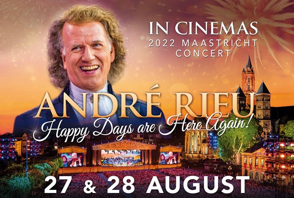 André Rieu’s Maastricht Concert: Happy Days are Here Again (Live Recording)
