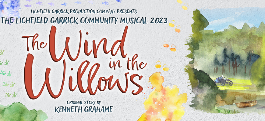 Our 2023 Community Musical is The Wind in the Willows!