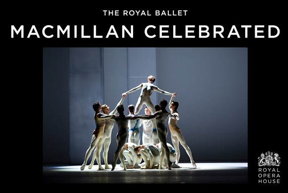 Royal Ballet: Macmillan Celebrated (Live Recording)